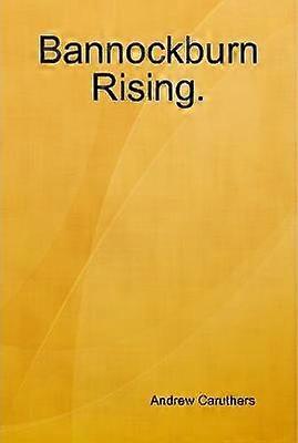 Bannockburn Rising.