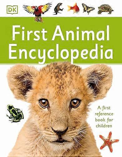 First Animal Encyclopedia: A First Reference Book for Children