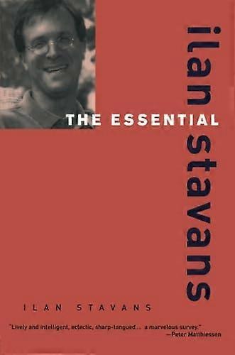 The Essential Ilan Stavans