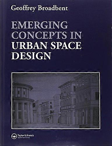 Emerging Concepts in Urban Space Design