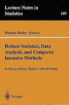Robust Statistics Data Analysis and Computer Intensive Methods