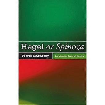 Hegel or Spinoza