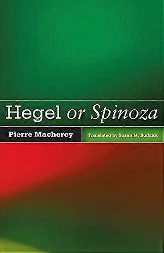 Hegel or Spinoza