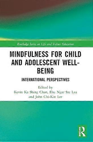 Mindfulness For Child And Adolescent Wellbeing Paperback