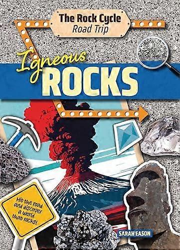 Igneous Rocks - Sarah Eason