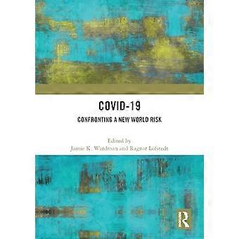 COVID-19: affrontare un nuovo rischio mondiale