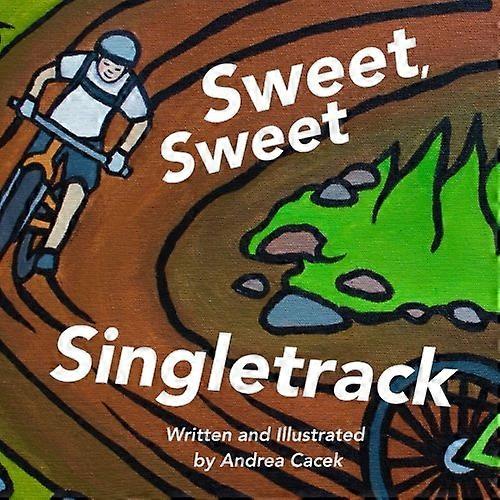 Sweet, Sweet Singletrack