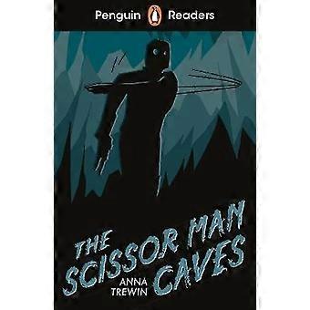 Penguin Readers Starter Level: The Scissor Man Caves (ELT Graded Reader)