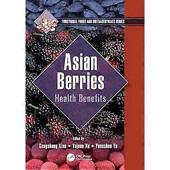 Benefícios para a saúde das bagas asiáticas - Taylor & Francis Ltd - Livro de bolso - em inglês