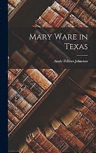 Mary ware in texas