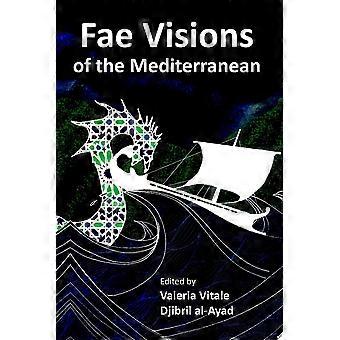 Fae visions of the mediterranean an anthology of horrors and wonders of the sea