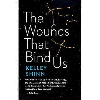 The Wounds That Bind Us