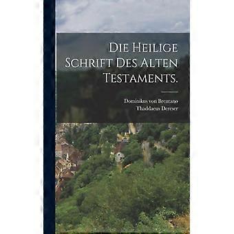 Die Heilige Schrift Des Alten Testaments - Dominikus von Brentano - Paperback - English Book - History