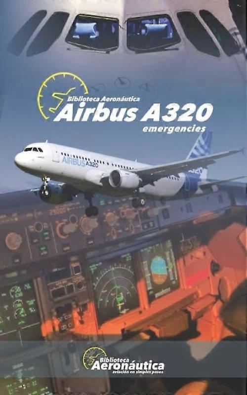 Airbus A320 Emergencies