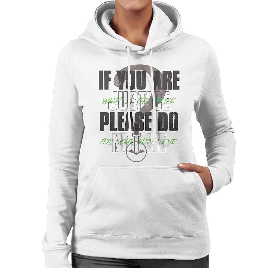 The Batman Riddler If You Are Justice Please Do Not Lie Women's Hooded Sweatshirt