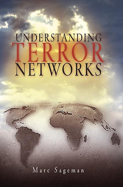 Understanding Terror Networks by Marc Sageman Paperback Book