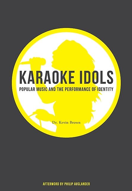 Karaoke Idols by Kevin Lee University Brown Paperback