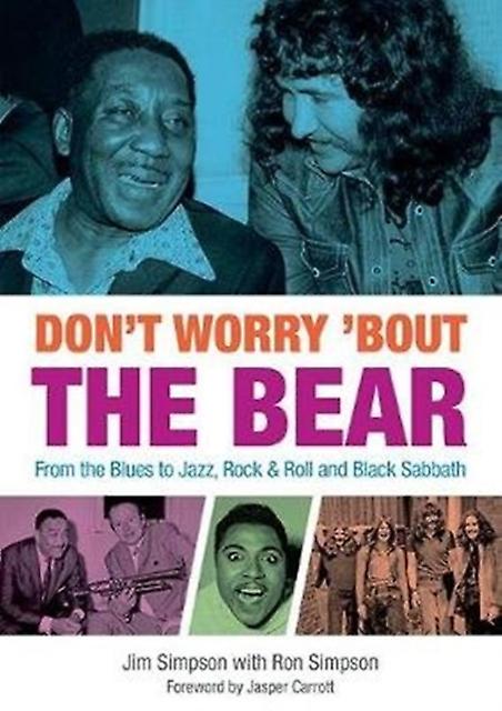 Dont Worry Bout The Bear by Ron Simpson Paperback