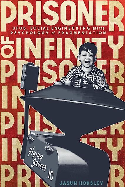 Prisoner Of Infinity by Jasun Horsley Paperback