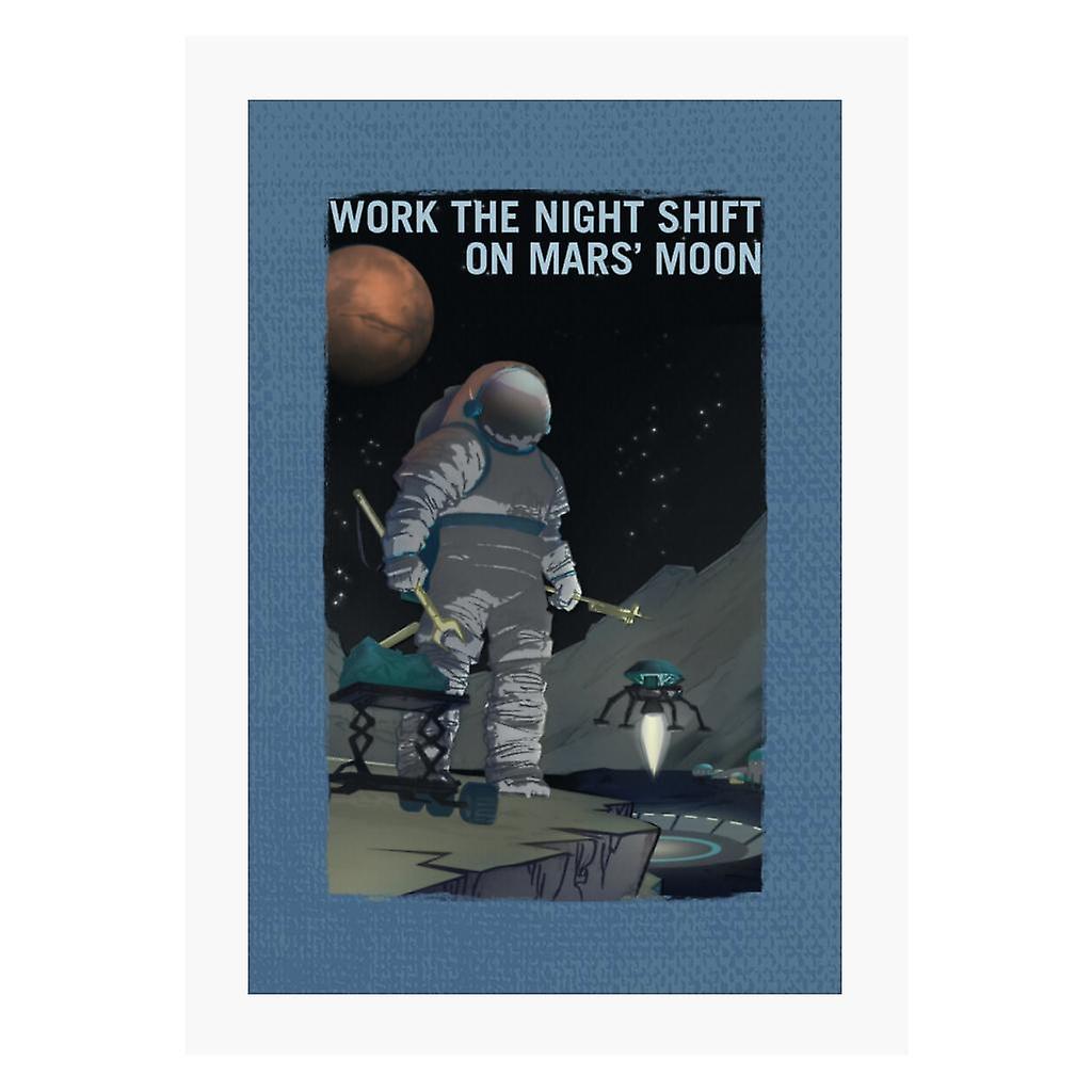 NASA Work The Night Shift On Mars Moon A4 Print