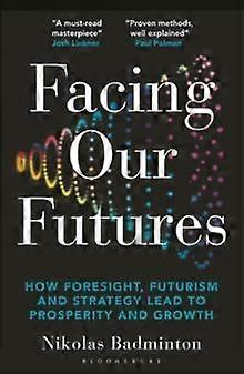 Facing Our Futures by Nikolas Badminton Paperback