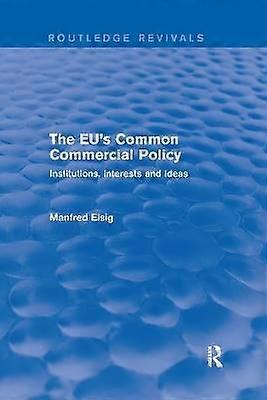 The EU's Common Commercial Policy