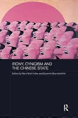Irony Cynicism and the Chinese State