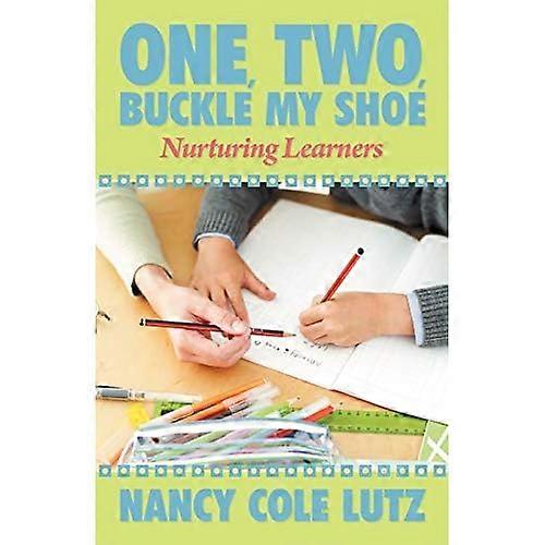 One, Two, Buckle My Shoe: Nurturing Learners