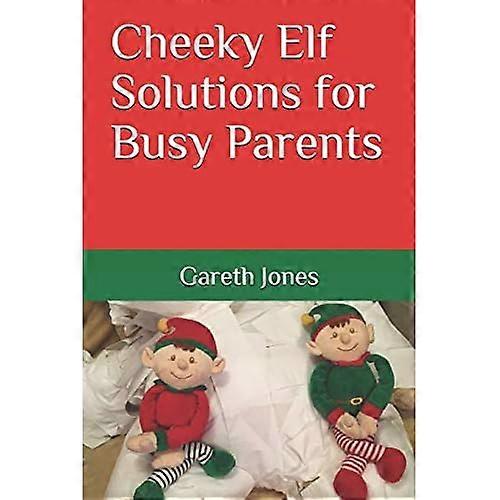 Cheeky Elf Solutions for Busy Parents
