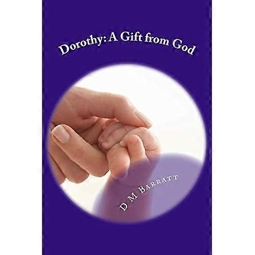 Dorothy: A Gift from God