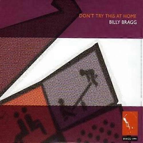 Billy Bragg Dont Try This at Home (Bonus Tracks) CD 2 discs (2006)
