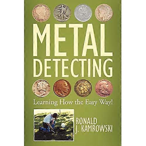 Metal Detecting - Learning How the Easy Way!