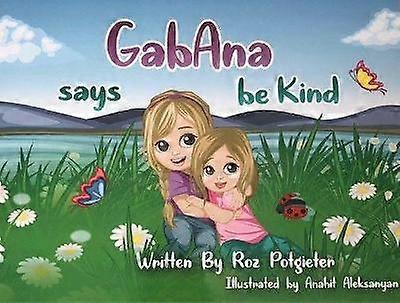 GabAna says be Kind