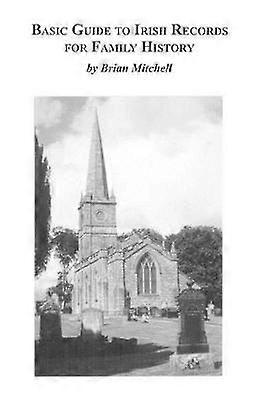 Basic Guide to Irish Records for Family History
