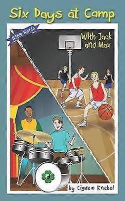 Six Days at Camp with Jack and Max