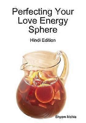 Perfecting Your Love Energy Sphere
