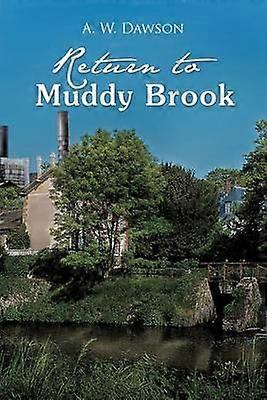 Return to Muddy Brook