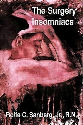 La chirurgie des insomniaques