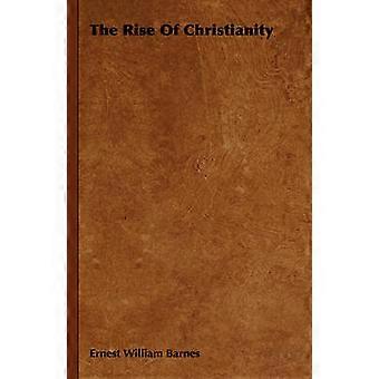 The Rise Of Christianity