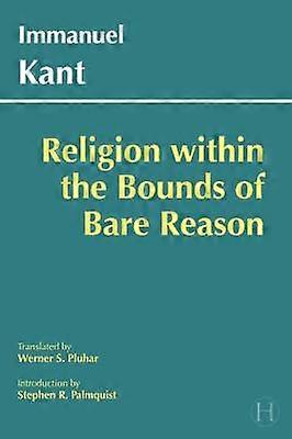 Religion within the Bounds of Bare Reason