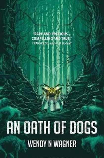 An Oath Of Dogs by Wendy N Wagner Paperback Book