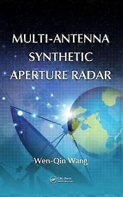Multi-Antenna Synthetic Aperture Radar