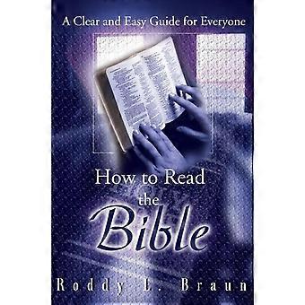 How To Read The Bible A Clear And Easy Guide For Everyone - Roddy L. Braun - Paperback - en Book