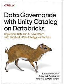 Data Governance With Unity Catalog On Databricks by Karthik Subbarao Paperback