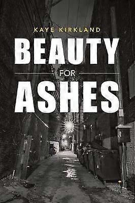 Beauty for Ashes