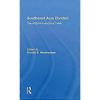 Zuidoost-Azië verdeeld: de ASEAN-indochina-crisis