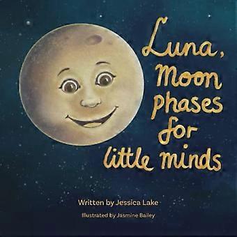 Luna, månfaser för små sinnen. (Månen)