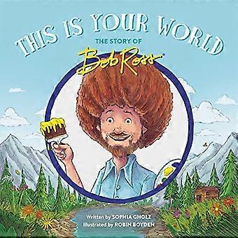 Dette er din verden: Historien om Bob Ross