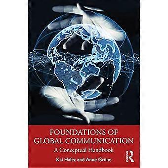 Grundlagen globaler Kommunikation: Ein konzeptionelles Handbuch
