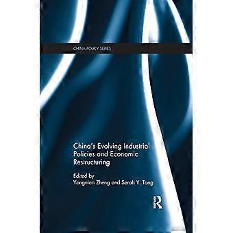 China's Evolving Industrial  - Policies and Economic  - Restructuring (China Policy  - Series)